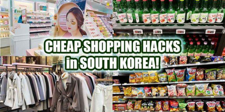 Hacks for Cheap shopping deals in korea